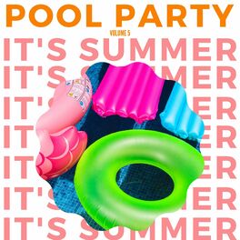 Album cover of It's Summer: Pool Party, Vol. 5