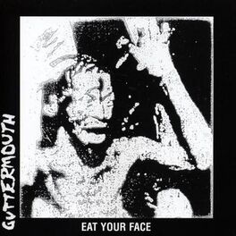 Album cover of Eat Your Face