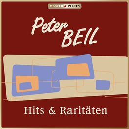 Album cover of Masterpieces Presents Peter Beil: Hits & Raritäten