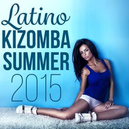 Album cover of Latin Kizomba Summer 2015