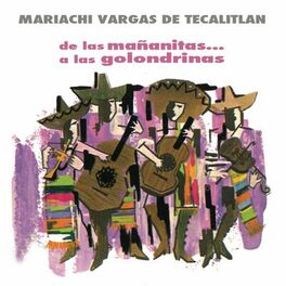 Musik von Mariachi Vargas De Tecalitlan: Alben, Lieder, Songtexte | Auf  Deezer hören