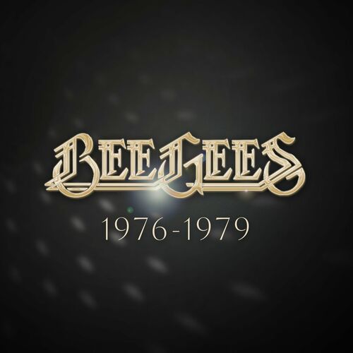 Bee Gees - Bee Gees: 1976 - 1979: letras e músicas | Deezer