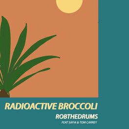 Album cover of Radioactive Broccoli