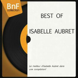 Album cover of Best of Isabelle Aubret (Le meilleur d'Isabelle Aubret dans une compilation!)