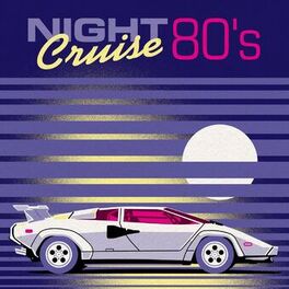 Album cover of Night Cruise: 80's