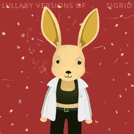 Album cover of Lullaby Versions of Sigrid
