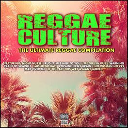 Album cover of Reggae Culture The Ultimate Reggae Compilation
