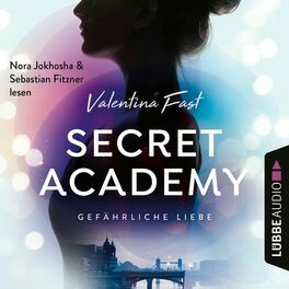 Album cover of Gefährliche Liebe - Secret Academy, Teil 2 (Ungekürzt)