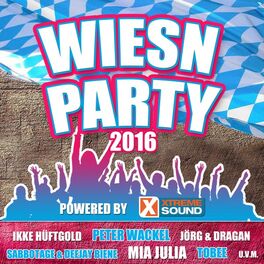 Album cover of Wiesn Party - Die Oktoberfest Hits 2016 powered by Xtreme Sound
