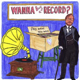 Album cover of Wanna Buy a Record?