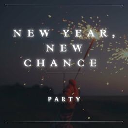 Album cover of New Year, New Chance - Party