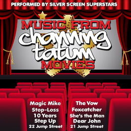 Album cover of Music from Channing Tatum Movies Including Magic Mike, Step Up & Foxcatcher