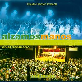 Album cover of Alzamos Manos En El Santuario