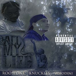 Album cover of All My Life (feat. Lil Knuckles & Whodini)