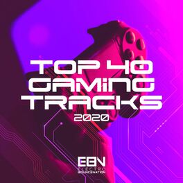 Album cover of Top 40 Gaming Tracks 2020