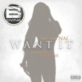 Album cover of Want It (feat. Nai)