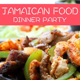 Album cover of Jamaican Food Dinner Party