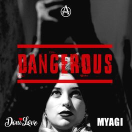 Album cover of Dangerous (feat. Myagi)