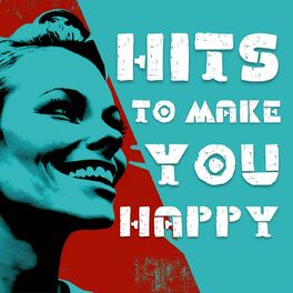 Album cover of Hits to Make You Happy