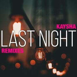 Album cover of Last Night (Remixes)