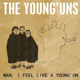Album cover of Man, I Feel Like a Young'un