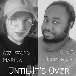 Album cover of Until It's Over (feat. Alvis Green Jr.)