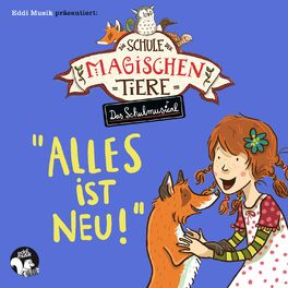 Album cover of Alles ist neu (Die Schule der Magischen Tiere - Das Schulmusical)