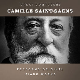 Album cover of Camille Saint-Saëns Performs Original Piano Works