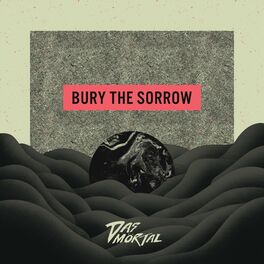 Album cover of BURY THE SORROW