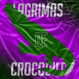 Album cover of Lagrimas de Crocodilo