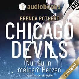 Album cover of Nur du in meinem Herzen - Chicago Devils, Band 4 (Ungekürzt)