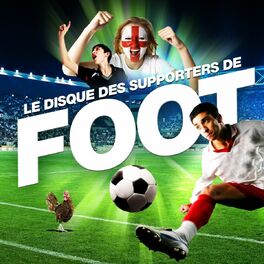 Album cover of Le disque des supporters de Foot
