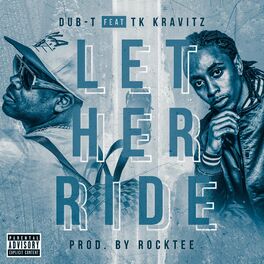 Album cover of Let Her Ride (feat. TK Kravitz) [DJ Zexem Remix]