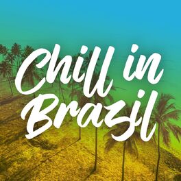 Album cover of Chill in Brazil