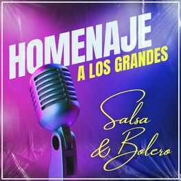 Album cover of Homenaje A Los Grandes: Salsa & Bolero