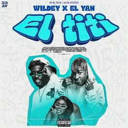 Album cover of El Titi (feat. Wildey)