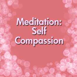 Album cover of Meditation: Self Compassion