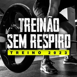 Album cover of Treinão Sem Respiro | Treino 2023