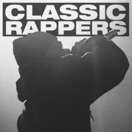 Album cover of Classic Rappers