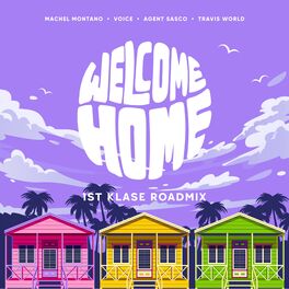 Album cover of Welcome Home (1st Klase Roadmix)