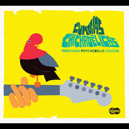 Album cover of Cumbias Chichadelicas: Peruvian Psychedelic Chicha