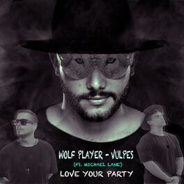 Album cover of Love Your Party Feat. MICHAEL LANE