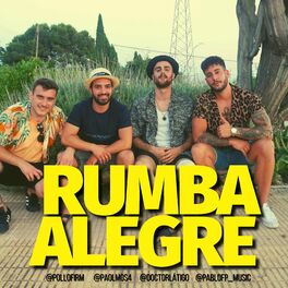 Album cover of Rumba alegre (feat. Pablo Fernández, Pollo & Paolo Olmos) [rumba versión]