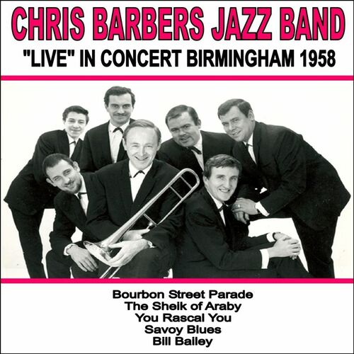 Chris Barber Chris Barber's Jazz Band Live in Concert, Birmingham