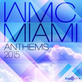 Album cover of WMC Miami Anthems 2015