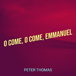 Album cover of O Come, O Come, Emmanuel