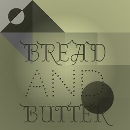 Album cover of Bread and Butter