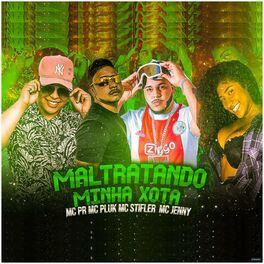 Album cover of Maltratando Minha Xota (Brega Funk)