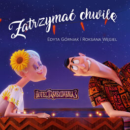 Album cover of Zatrzymać Chwilę (z filmu “Hotel Transylwania 3