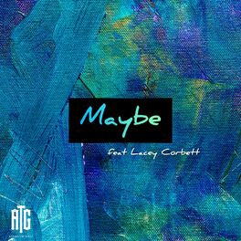 Album cover of Maybe (feat. Lacey Corbett)